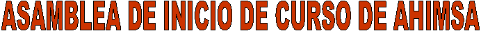 ASAMBLEA DE INICIO DE CURSO DE AHIMSA