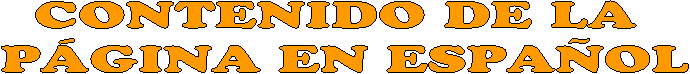 CONTENIDO DE LA 
P�GINA EN ESPA�OL
