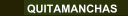 QUITAMANCHAS